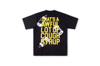 That's A Awful Lot of Cough Syrup T-Shirt
